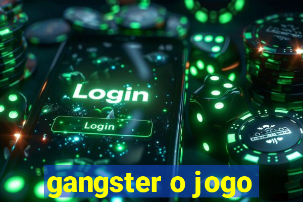 gangster o jogo