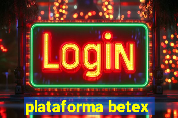 plataforma betex