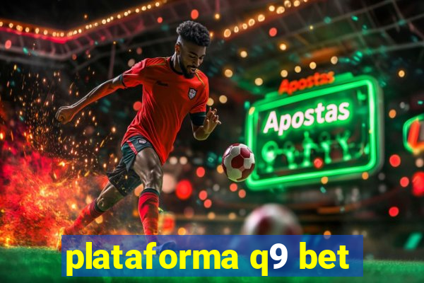 plataforma q9 bet