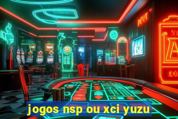 jogos nsp ou xci yuzu