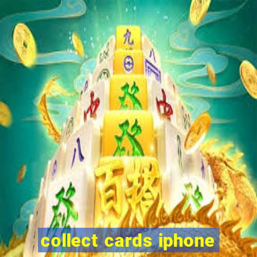 collect cards iphone